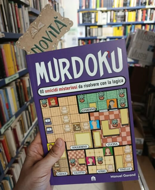 "Murdoku"
di Manuel Garand
Salani editore
Novità
La serie bestseller che sta mettendo alla prova amanti del crime e dell’enigmistica di tutto il mondo
Risolvi questi 80 casi grazie al tuo ingegno. Completa la griglia avvalendoti di tutti gli elementi a tua disposizione: personaggi, stanze, mobili, animali, oggetti… Non trascurare nulla: ogni dettaglio potrebbe rivelarsi fondamentale per le indagini.
Immergiti in ciascuno di questi scenari coinvolgenti, che uniscono i meccanismi familiari dei sudoku alle sfide dei giochi di logica, mentre ispezioni una banca, un casinò, un torneo di scacchi, un teatro dell’Opera... e tantissime altre scene del crimine!
All’interno di questo libro troverai:
• 80 coinvolgenti casi di difficoltà crescente
• Coloratissimi scenari a tema, per calarti nella situazione e farti sentire un vero detective sul campo
• Una lista di sospettati e una serie di indizi per collocarli sulla scena del crimine. Per posizionarli, segui la regola n°1 del sudoku: in ogni riga e colonna della griglia può esserci uno e un solo personaggio. Sta a te scoprire dove ogni potenziale colpevole si trovava al momento del delitto!
Identifica l’assassino scoprendo chi è l’unica persona nella stessa stanza con la vittima.
#murdoku #manuelgarand #salanieditore #novità